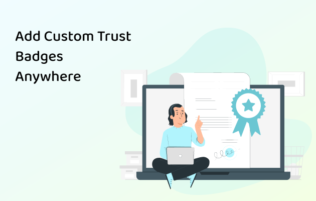 Add Custom Trust Badges Anywhere