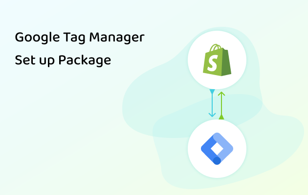 Google Tag Manager Set up Package