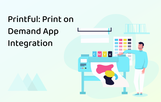 Printful: Print on Demand App Integration