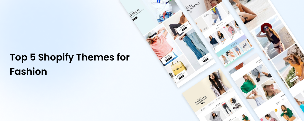 Top 5 Shopify Themes for Fashion: Elevate Your Online Clothing Store with These Stylish Picks!