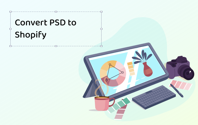 Convert PSD to Shopify