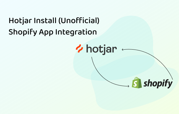 Hotjar Install (Unofficial) Shopify App Integration