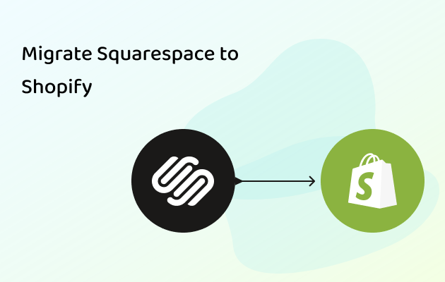 Migrate Squarespace to Shopify