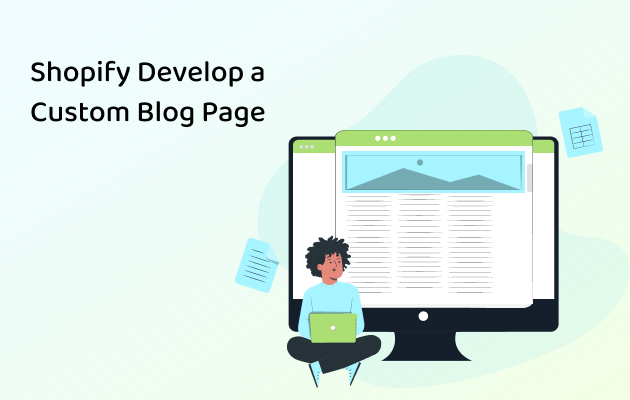 Shopify Develop a Custom Blog Page