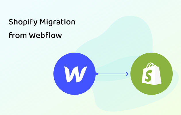 Shopify Migration from Webflow