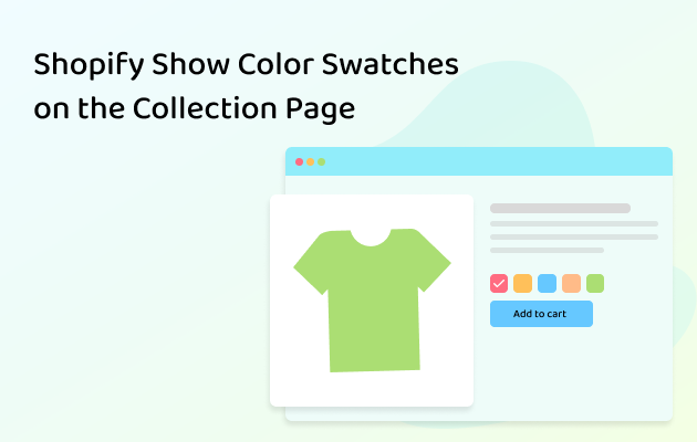 Shopify Show Color Swatches on the Collection Page